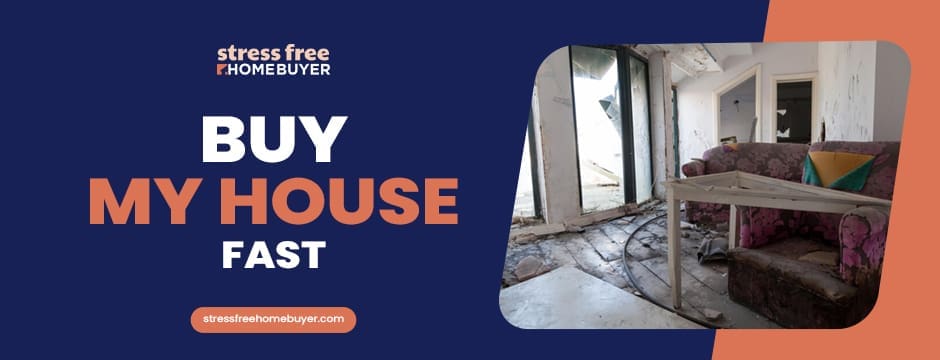 Buy my house fast