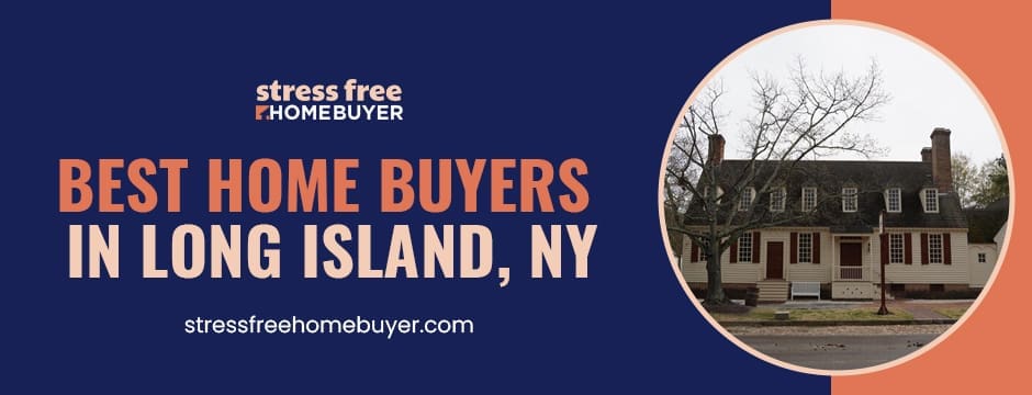 best home buyers in Long Island, NY