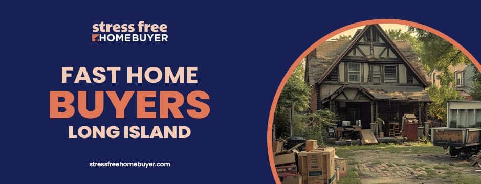 fast home buyers Long Island (1)