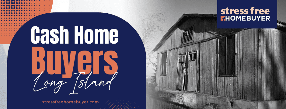 Cash Home Buyers Long Island