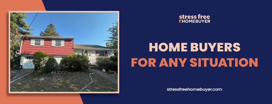 home buyers for any situation