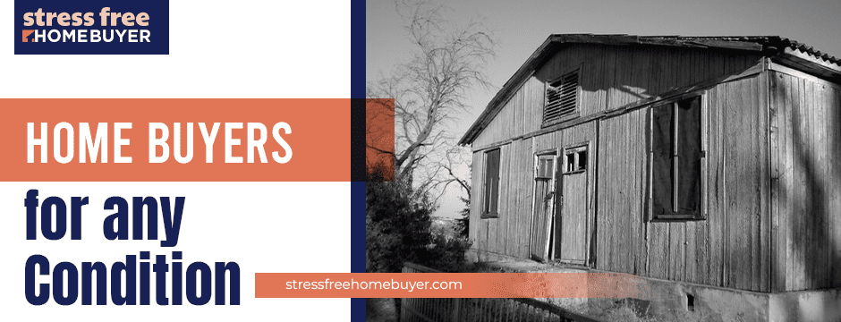 home buyers for any condition
