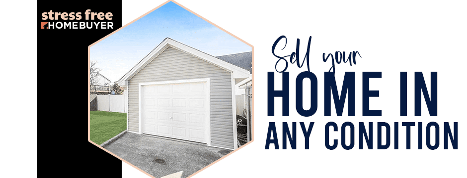 sell your home in any condition