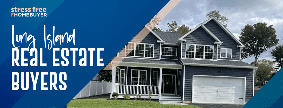 Long Island Real Estate Buyers